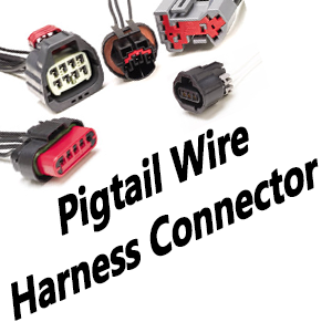 Pigtail Wire Harness Connector